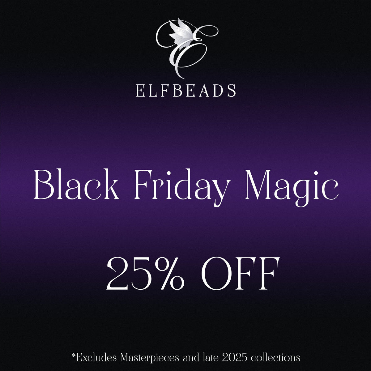 Don't Wait! The Elfbeads Black Friday Sale Starts Early – 25% Off!
